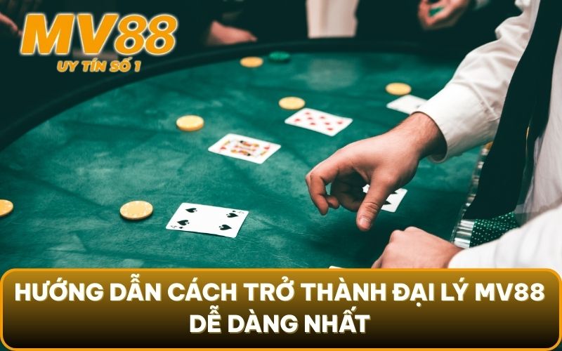 Đại Lý 3 Hướng dẫn cách trở thành đại lý MV88 dễ dàng nhất