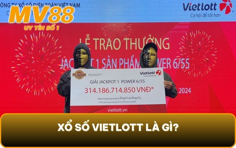 Vietlott Có Bịp Không? Tiết Lộ Sự Thật Sốc Nhất 2025 2 Xổ số vietlott là gì?